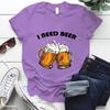 Summer Women's Fashion I NEED BEER T-Shirt Funny BEERT Harajuku T-Shirt Women's T-Shirt Tops