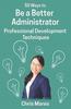 Книга 50 Ways To Be a Better Administrator : Professional Development Techniques