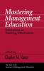 Книга Mastering Management Education : Innovations In Teaching Effectiveness