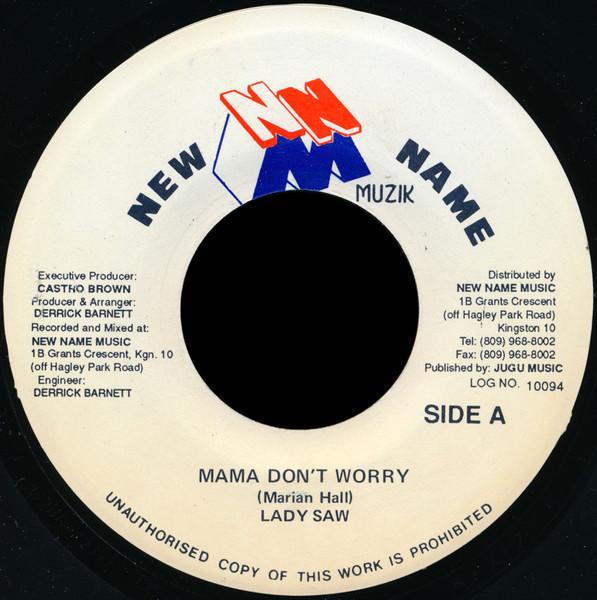 7-дюймовая пластинка LADY SAW - Mama Don't Worry 10094 New Name Muzik Ямайка Регги, Ска и Даб Б/У