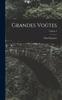 Книга Grandes Voutes; Volume 3