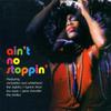 CD РАЗНЫЕ - Ain't No Stoppin'  RMONO3001 Не из Японии Музыка Другое Б/У