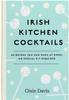 Книга Irish Kitchen Cocktails : 60 Recipes You Can Make At Home with Everyday Equipment