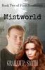Книга Mistworld : Book Two of Four Dominions : 2