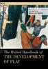 Книга The Oxford Handbook of the Development of Play