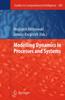 The Modelling Dynamics In Processes and Systems : 180 Book