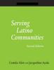 Книга Serving Latino Communities : A How-to-do-it Manual for Librarians : No. 80