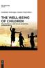 Книга The Well-Being of Children : Philosophical and Social Scientific Approaches