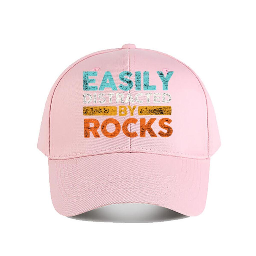 Easily Distracted By Rocks Geology Quote Graphic Baseball Cap Fashion Unisex Sunhat Womens Outdoor Sports