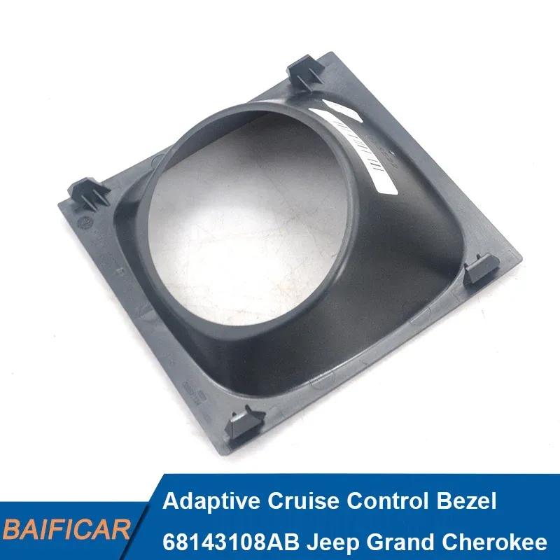 Baificar Brand New Adaptive Cruise Control Bezel 68143108AB For Jeep Grand Cherokee 2014 - 2015