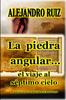 Книга La Piedra Angular... El Viaje Al Septimo Cielo