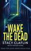 Книга Wake The Dead