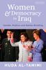 The Women and Democracy In Iraq : Gender, Politics and Nation-Building Book