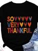 SO VERY THANKFUL Heart Print Женская футболка с коротким рукавом и круглым вырезом Свободная женская футболка Женская футболка Топы Camisetas Mujer