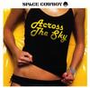 CD SPACE COWBOY - Across The Sky ECB47CD Southern Fried  2003 UK Rock Used