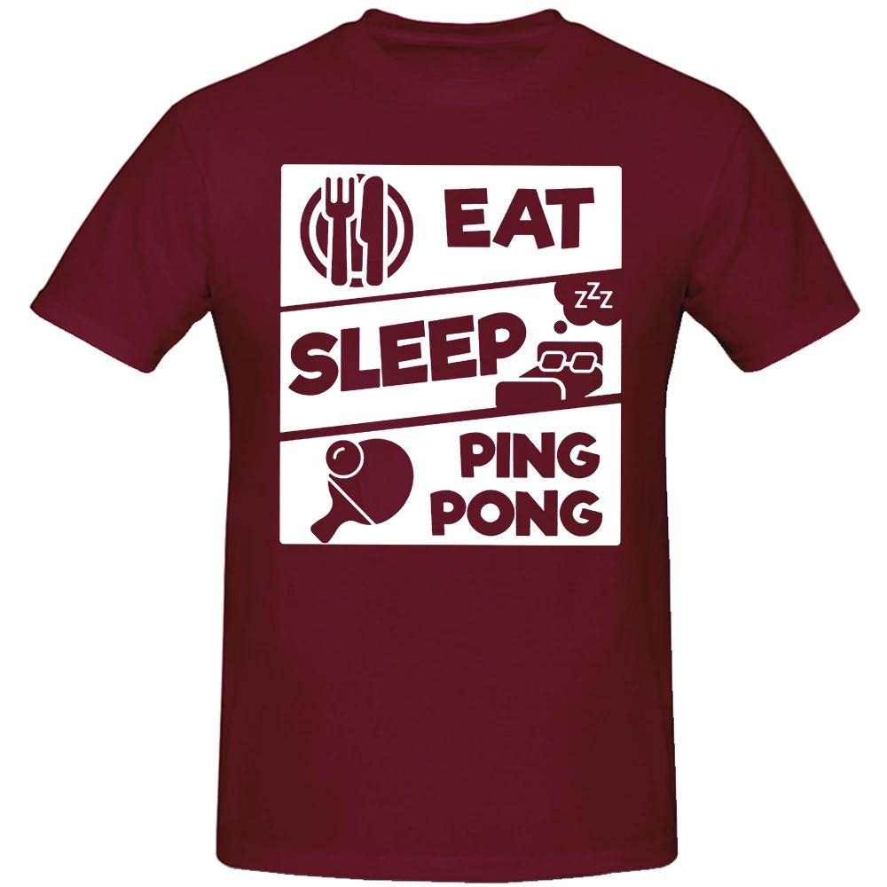 Eat Sleep PingPong Table Tennis Sports Lover Gift TShirt for Men Cool Funny Humor T Shirt High Quality Short Sleeve