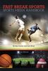 Книга Fast Break Sports : Sports Media Handbook