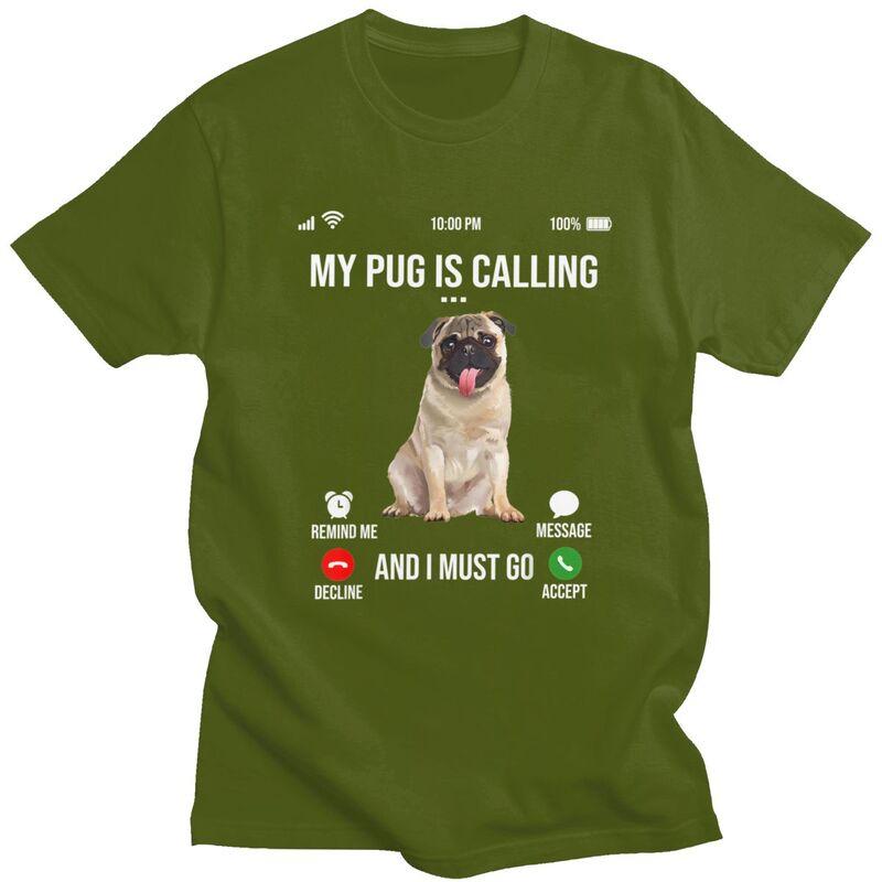 My Pug Is Calling And I Must Go T Shirts Men Pure Cotton Tees Valentines Day Gift Animal Dog Lover Tshirt Tshirt Clothing