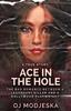 Книга Ace In The Hole : The Bad Romance Between a Legendary Killer and a Hollywood Playwright