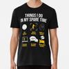 Baseball - Things I Do In My Spare Time T-Shirt S-5XL Best T-Shirt