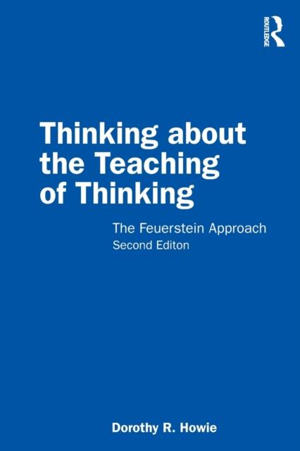 The Thinking About the Teaching of Thinking : The Feuerstein Approach Book