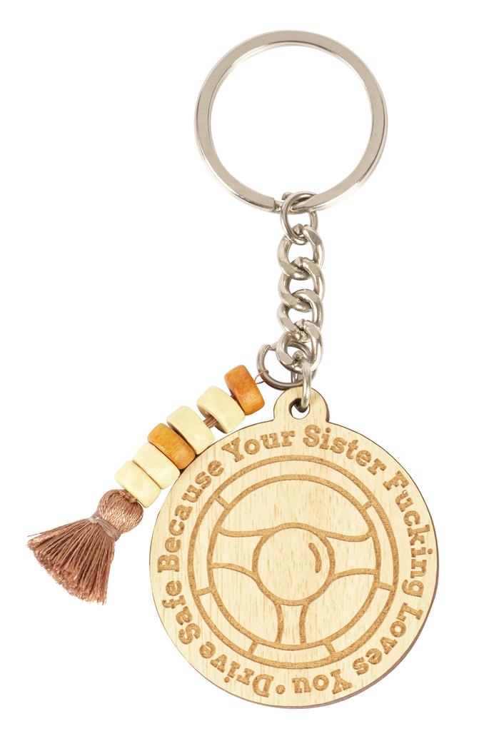 Inkdotpot Funny Keychain Drive Safe Because Your Sister Fcking Love You Wood Engraved Keychain Funny Gift For