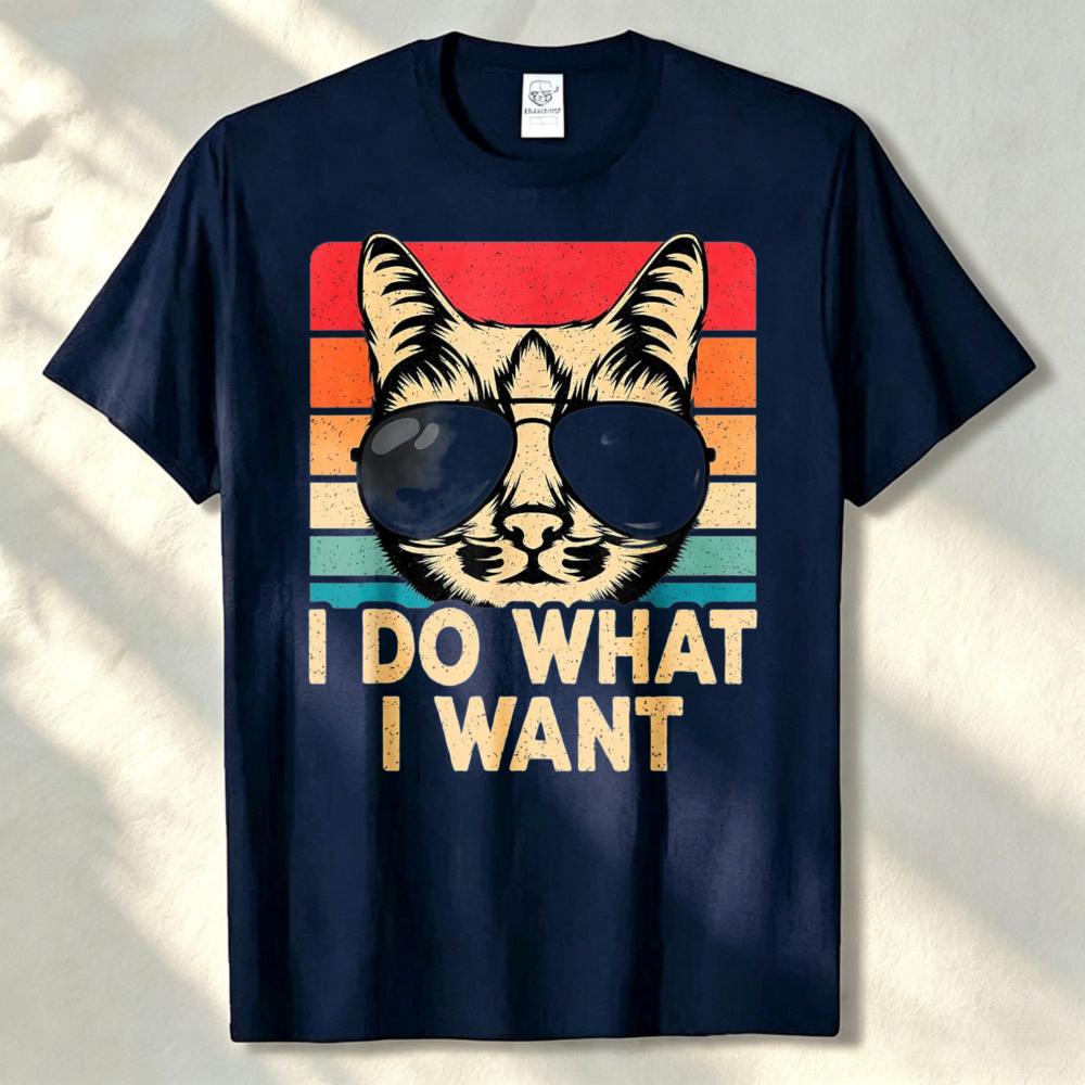 Retro Cool Cat Sunglasses I Do What I Want Quote Graphic Unisex Cotton T Shirt Funny Pet Lover Casual Short Sleeve Streetwear