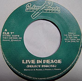 7inch Record DELROY PINNOCK - Live In Peace CLR7 Clear Sounds Pr 2000 UK Reggae, Ska & Dub Used
