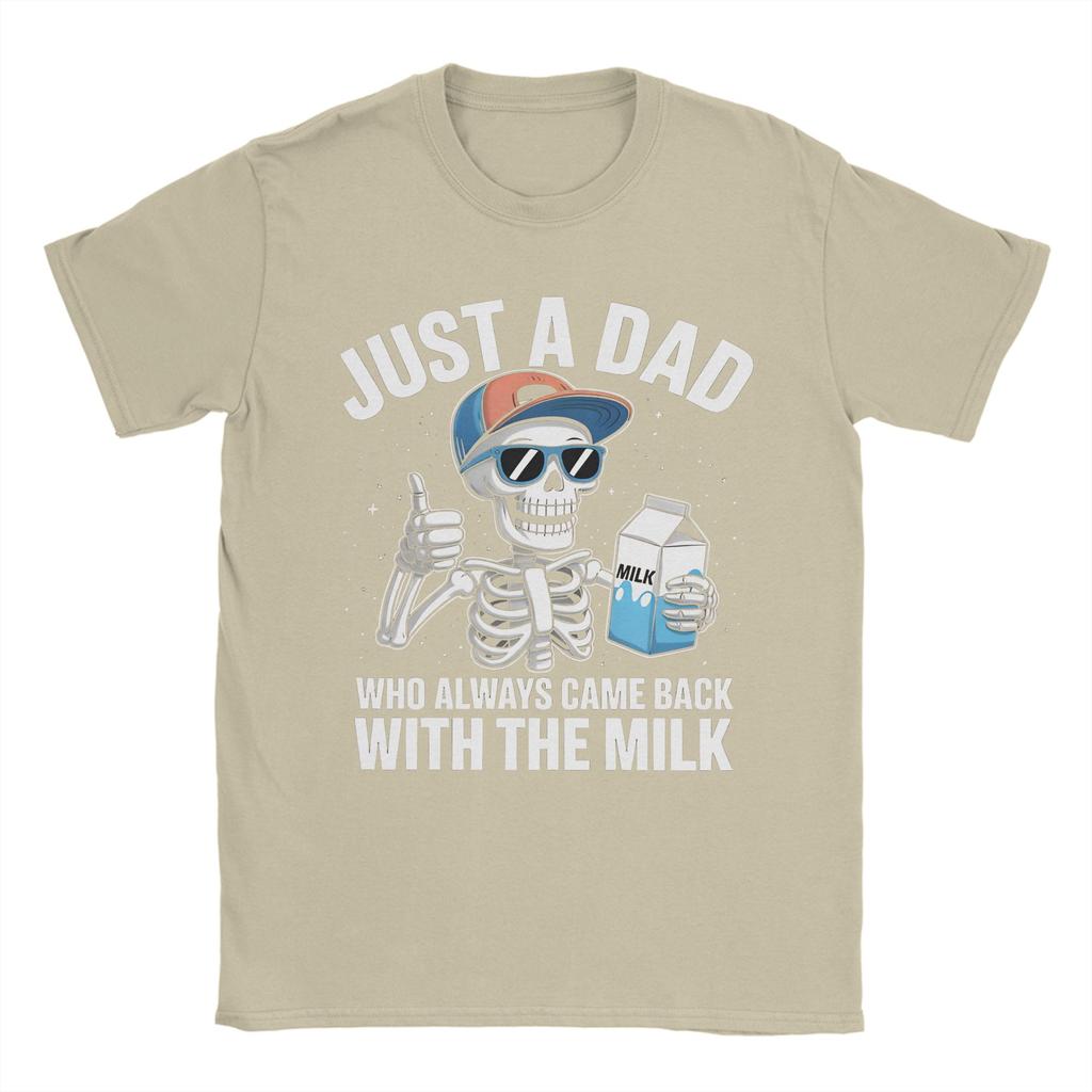 Skeleton Funny Just A Dad Who Always Came Back With The Milk T-Shirts for Unisex Round Collar Short Sleeve Tee Shirt Clothes