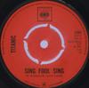 7inch Record TITANIC - Sing Fool Sing  5365 CBS 1971 UK Rock Used
