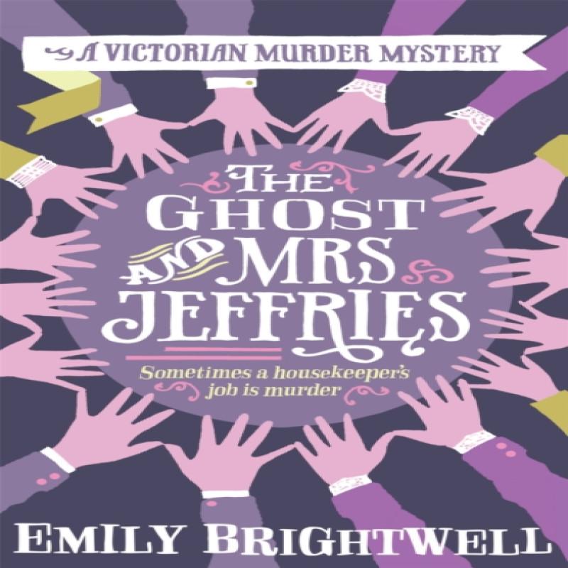 The Ghost and Mrs Jeffries by Emily Brightwell Paperback Book 9781472108883