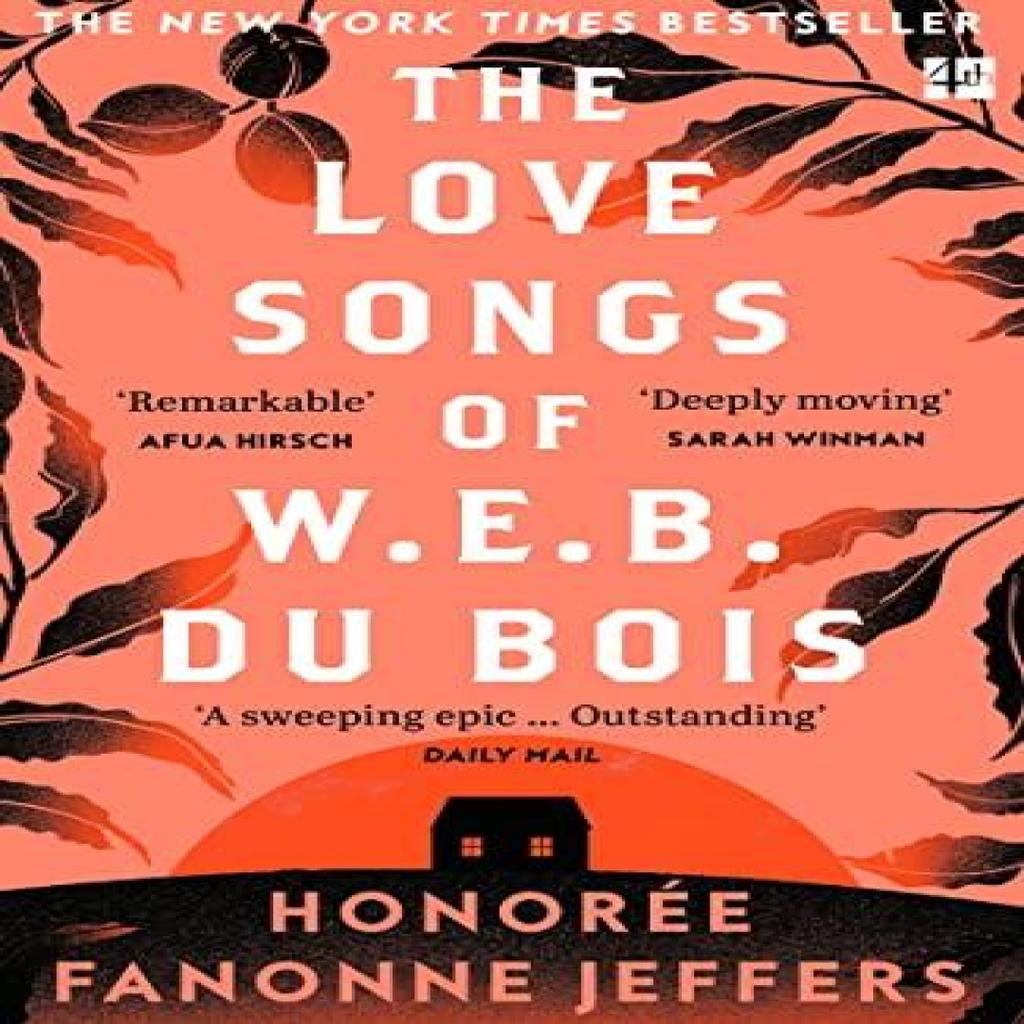 The Love Songs of W.E.B. Du Bois by Honoree Fanonne Jeffers Paperback Book 9780008516499