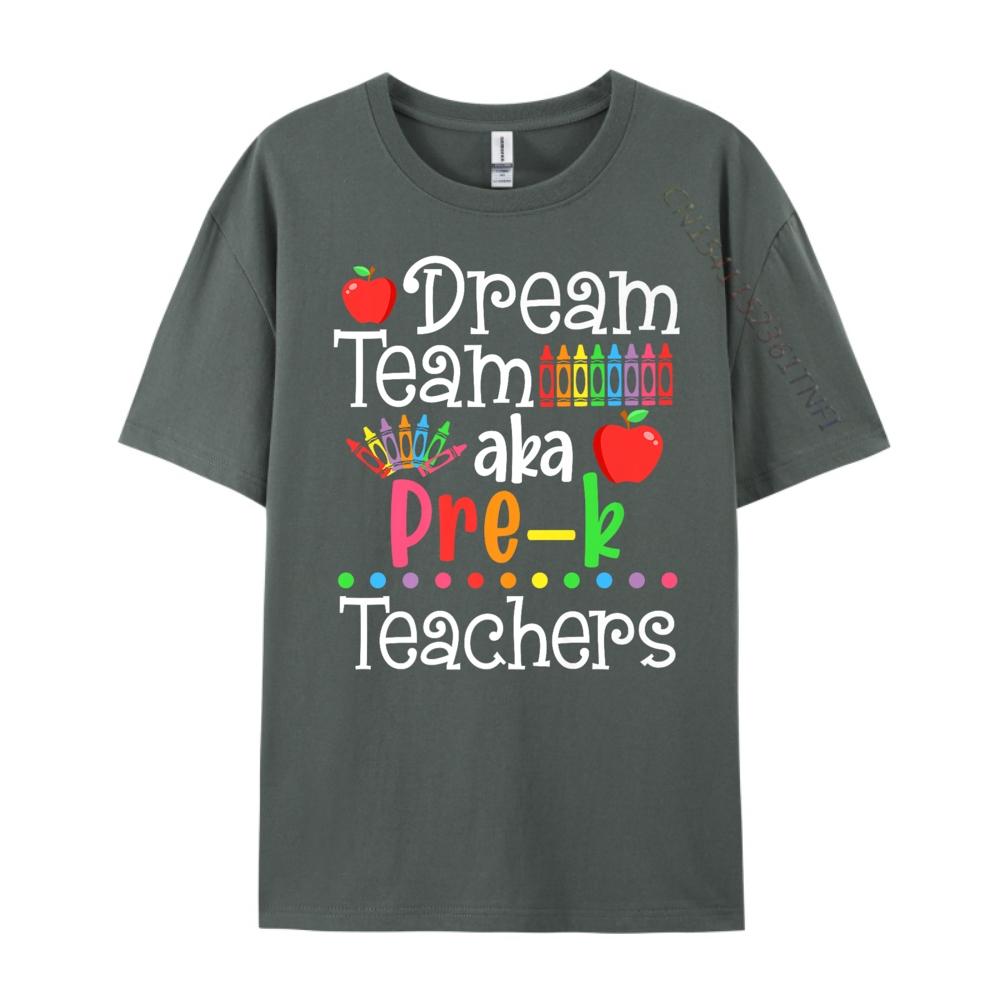 Dream Team Aka Pre K Teachers Shirt Back To School Mens Graphic Tshirts Short Sleeve TShirt Men Big Size Vintage