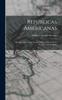 Книга Republicas Americanas : Episodios De La Vida Privada, Politica Y Social En La Republica Del Paraguay