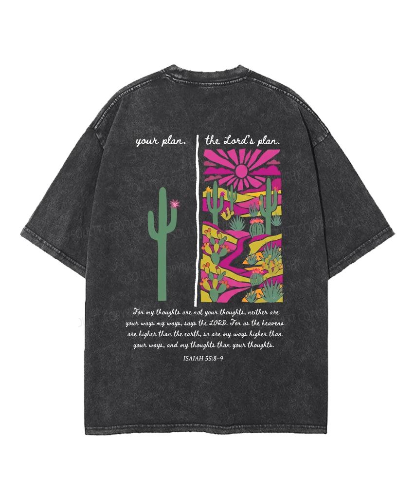 Your Plan The Lord's Plan Cactus Desert Bible Verse Back Print Vintage Washed T‑Shirt Unisex Oversized Short Sleeve Casual Tops