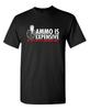 AMMO IS EXPENSIVE. DO NOT EXPECT A WARNING SHOT Funny T-shirts