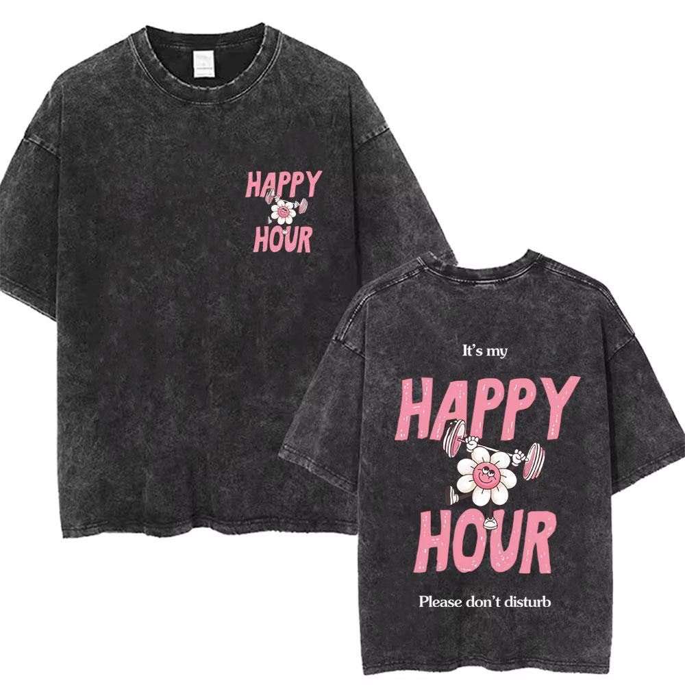 My Happy Hour Gym Vintage Washed T Shirts Fashion O-Neck Short Sleeve T-shirt Casual 100% Cotton Oversized T-shirts Unisex