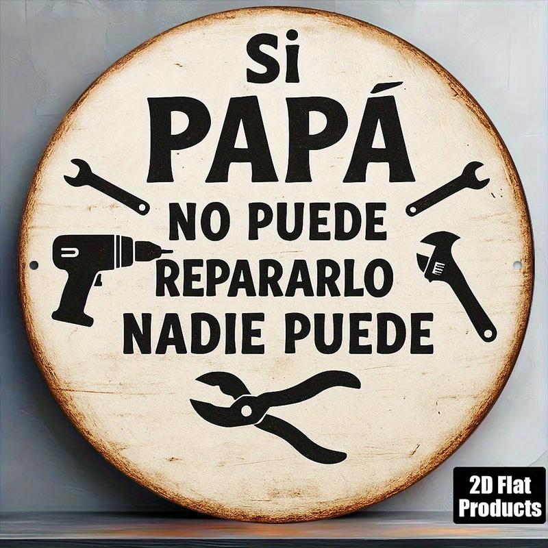 ПК Испанский Не Могу Починить Моего Папу (Не могу починить папу) Алюминиевая Настенная Табличка Круглая в Дюймах Винтажный Декор Гаража Забавная Испанская
