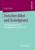 Книга Zwischen Bibel Und Grundgesetz : Die Religionspolitik Der Evangelikalen In Deutschland