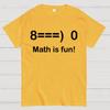 Math Is Fun Cotton Summer Casual Cool Loose T-Shirt