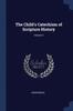 Книга The Child's Catechism of Scripture History; Volume 2
