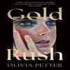 Gold Rush by Olivia Petter Hardback Book 9780008606411