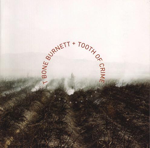 CD T-BONE BURNETT - Tooth Of Crime 7559799385 Nonesuch 2008 Europe Rock Used