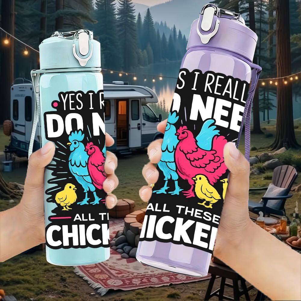 1PC I Need More Chickens Farm Quote Print 750ml Color Plastic Sports Water Bottle Leakproof Flip Straw Lid Suitable for Sports Office Home Use