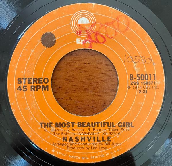 7inch Record NASHVILLE - The Most Beautiful Girl 850011 Epic 1974 US Folk Used