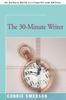 The The 30-Minute Writer Book