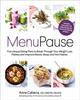 Книга MenuPause : Five Unique Eating Plans To Break Through Your Weight Loss Plateau and Improve Mood, Sleep, and Hot Flashes??