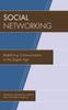 Книга Social Networking : Redefining Communication In the Digital Age