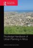 Routledge Handbook of Urban Planning In Africa