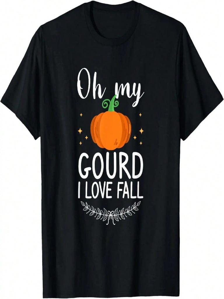 Oh My Gourd I Love Fall Funny Pumpkin Lover On Thanksgiving T-Shirt